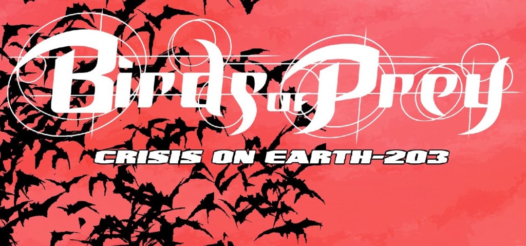 Birds of Prey: Crisis on Earth-203 (Fan&nbsp;Comic)